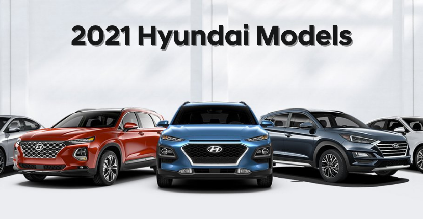 What s New for the 2021 Hyundai Models Rosen Hyundai