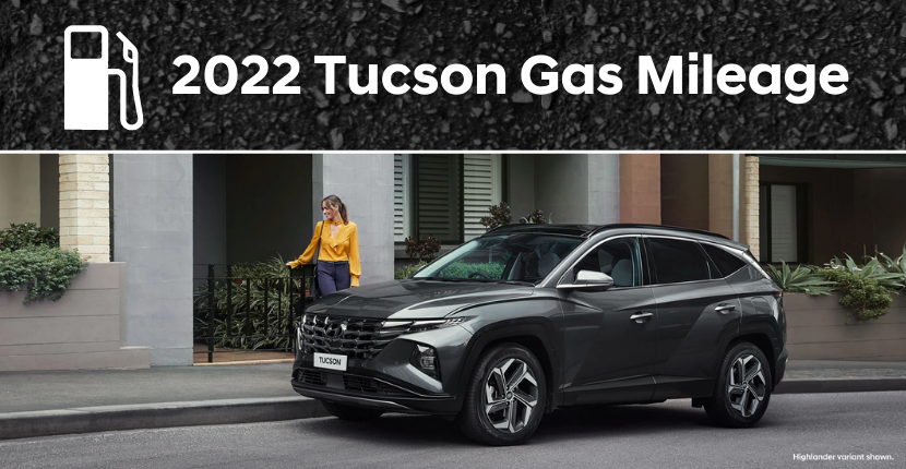 What Is The 2022 Hyundai Tucson's Gas Mileage?