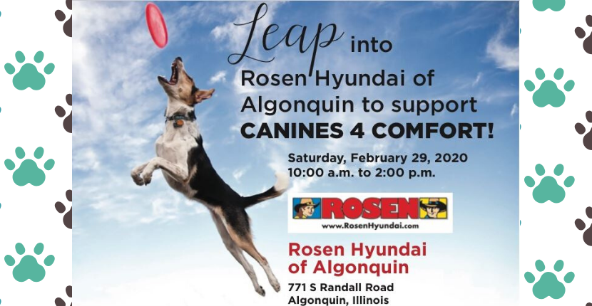 Visit Rosen Hyundai Feb 29th to celebrate Canines 4 Comfort with us!